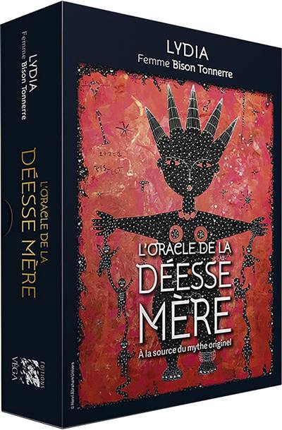 L'oracle de la déesse mère : à la source du mythe originel