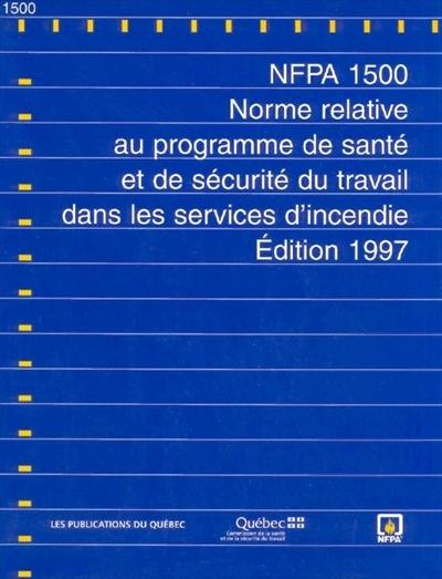 Norme relative au programme de santé et de sécurité du travail dans les services d'incendie : NFPA 1500