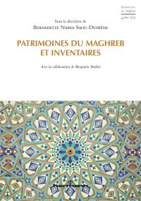 Patrimoines du Maghreb et inventaires