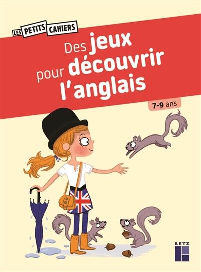 Des jeux pour découvrir l'anglais : 7-9 ans