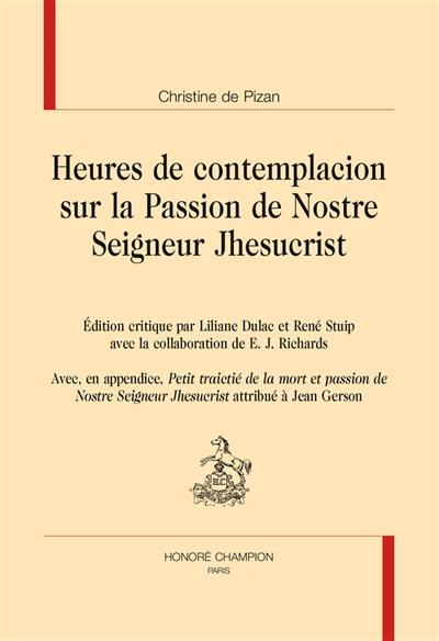 Heures de contemplacion sur la Passion de Nostre Seigneur Jhesucrist