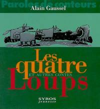 Les quatre loups : et autres contes