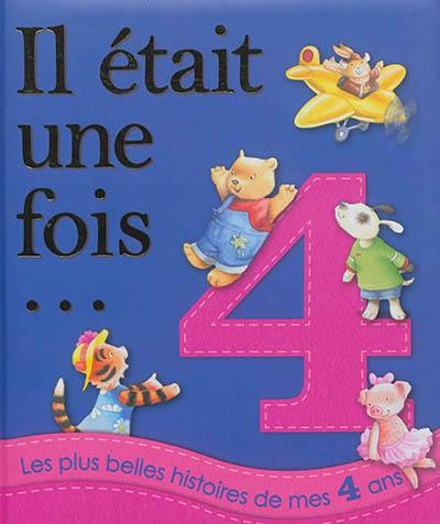 Les plus belles histoires de mes 4 ans