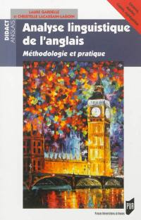 Analyse linguistique de l'anglais : méthodologie et pratique : licence, master, Capes, agrégation