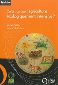 Qu'est-ce que l'agriculture écologiquement intensive ?