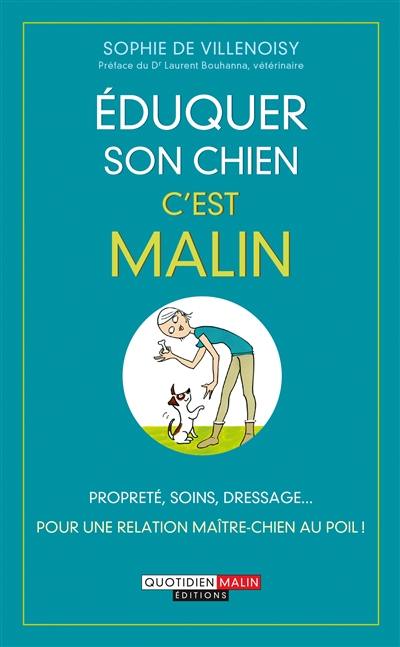 Eduquer son chien, c'est malin