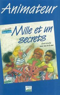 Mille et un secrets : animateur