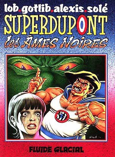 Superdupont. Vol. 5. Les âmes noires