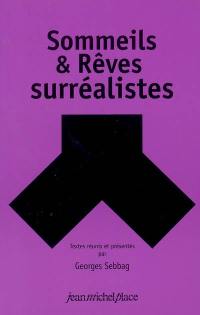 Sommeils & rêves surréalistes