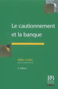 Le cautionnement et la banque