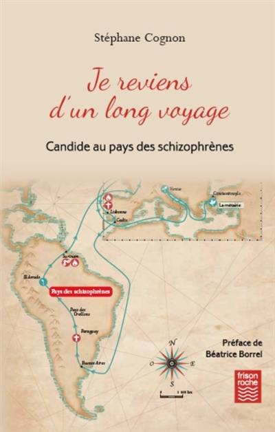 Je reviens d'un long voyage : Candide au pays des schizophrènes