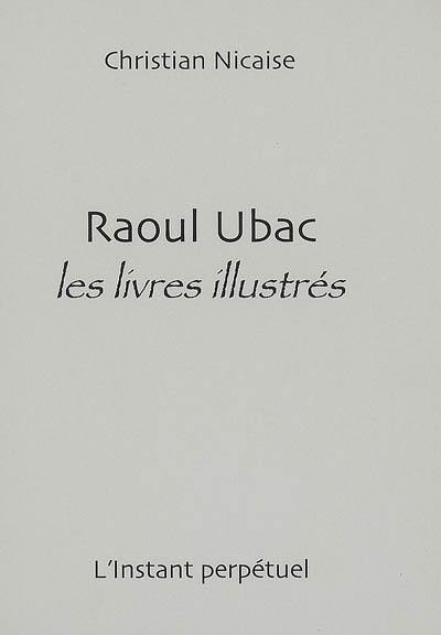 Raoul Ubac : les livres illustrés