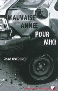 Mauvaise année pour Miki