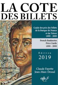 La cote des billets : guide des prix des billets de la Banque de France et du Trésor : 1800-2000. La cote des billets : French banknotes price guide : 1800-2000