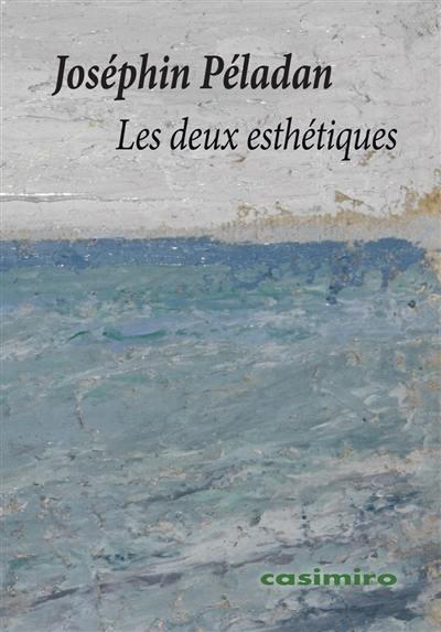 Les deux esthétiques : théorie de la beauté