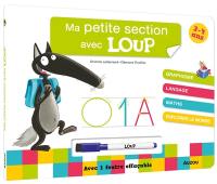 Ma petite section avec Loup : 3-4 ans