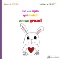 Le petit lapin qui voulait devenir grand