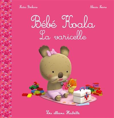 Bébé Koala. La varicelle