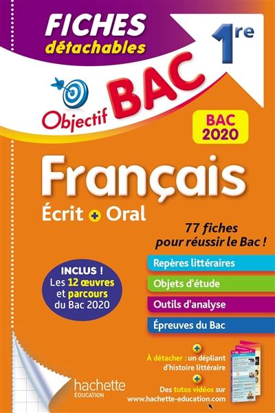 Français écrit + oral 1re : bac 2020 : fiches détachables