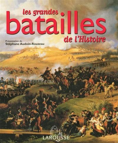 Les grandes batailles de l'histoire