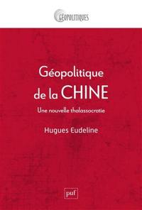 Géopolitique de la Chine : une nouvelle thalassocratie