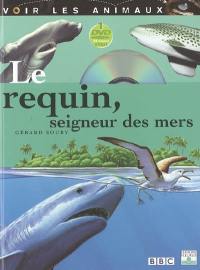 Le requin, seigneur des mers