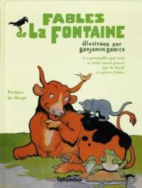 Fables de La Fontaine. Vol. 4. La grenouille qui veut se faire aussi grosse que le boeuf : et autres fables