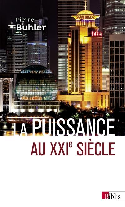 La puissance au XXIe siècle : les nouvelles définitions du monde