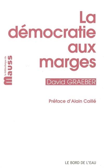 La démocratie aux marges