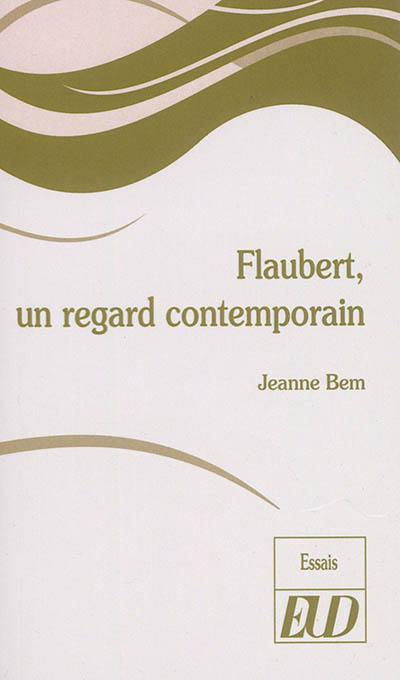 Flaubert, un regard contemporain