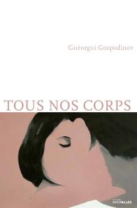 Tous nos corps : histoires ultra-courtes