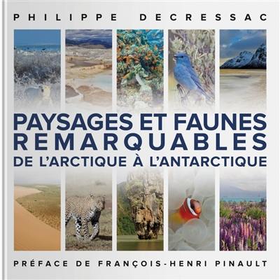 Paysages et faunes remarquables : de l'Arctique à l'Antarctique