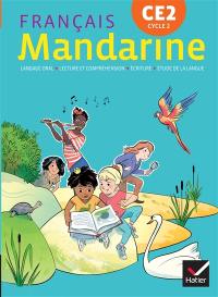 Mandarine, français CE2, cycle 2 : langage oral, lecture et compréhension, écriture, étude de la langue