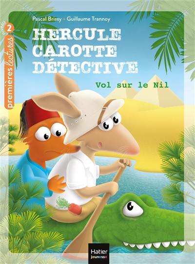 Hercule Carotte détective. Vol. 4. Vol sur le Nil