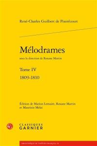 Mélodrames. Vol. 4. 1809-1810