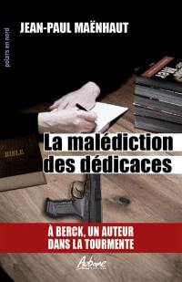 La malédiction des dédicaces