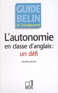 L'autonomie en classe d'anglais : un défi