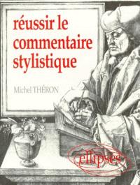 Réussir le commentaire stylistique