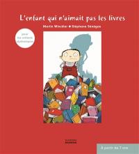 L'enfant qui n'aimait pas les livres