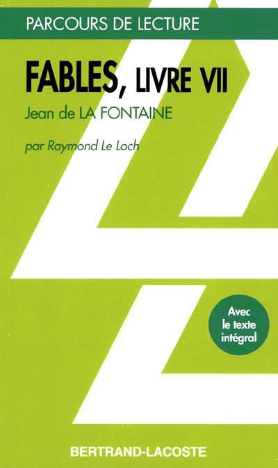 Fables, livre VII, La Fontaine