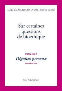 Instruction Dignitas personae sur certaines questions de bioéthique