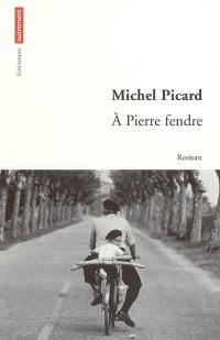 A Pierre fendre