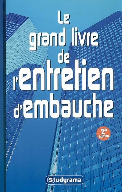 Le grand livre de l'entretien d'embauche