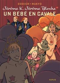 Jérôme K. Jérôme Bloche. Vol. 10. Un bébé en cavale