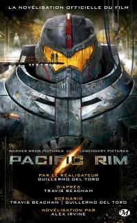 Pacific rim : la novélisation officielle du film