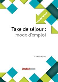 Taxe de séjour : mode d'emploi