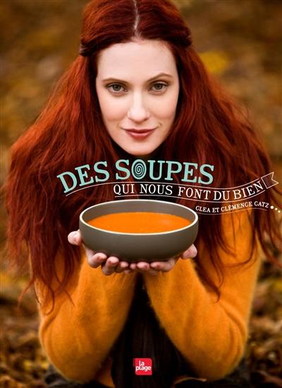 Des soupes qui nous font du bien