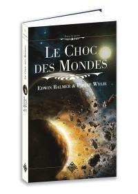 Le choc des mondes. Après le choc des mondes