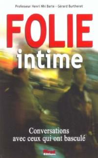 Folie intime, histoires aux frontières du réel