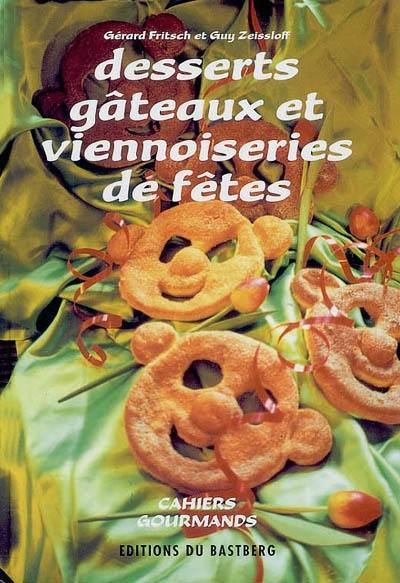 Desserts, gâteaux et viennoiseries de fêtes